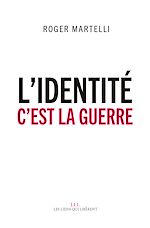 Download this eBook L'identité, c'est la guerre