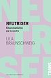 Télécharger le livre :  Neutriser