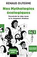 Télécharger le livre :  Nos Mythologies écologiques