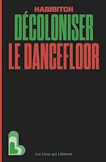 Télécharger le livre :  Décoloniser le dancefloor