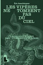Télécharger le livre :  Les vipères ne tombent pas du ciel