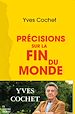 Télécharger le livre :  Précisions sur la fin du monde