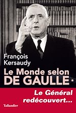 Télécharger le livre :  Le Monde selon De Gaulle