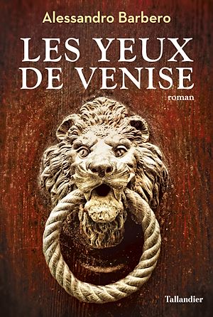 Téléchargez le livre :  Les Yeux de Venise