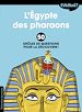 Télécharger le livre :  Cétékoi L'Égypte des pharaons ?