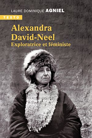 Téléchargez le livre :  Alexandra David-Neel : Exploratrice et féministe
