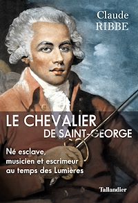 Téléchargez le livre :  Le Chevalier de Saint-George