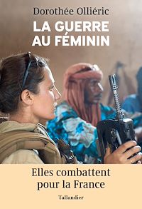 Téléchargez le livre :  La guerre au féminin