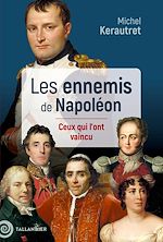 Télécharger le livre :  Les ennemis de Napoléon