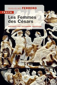 Téléchargez le livre :  Les femmes des Césars