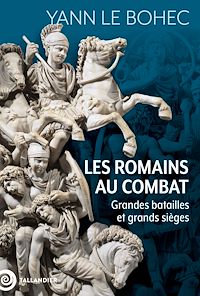 Téléchargez le livre :  Les Romains au combat