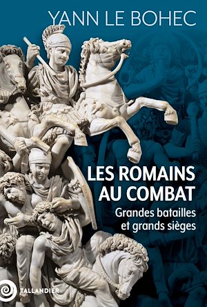 Téléchargez le livre :  Les Romains au combat