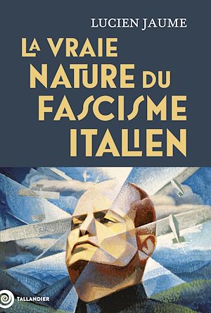 Téléchargez le livre :  La vraie nature du fascisme italien