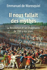 Téléchargez le livre :  Il nous fallait des mythes