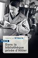Télécharger le livre :  Dans la bibliothèque privée d'Hitler