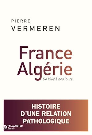 Téléchargez le livre :  France-Algérie. De 1962 à nos jours
