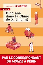 Télécharger le livre :  Cinq ans dans la Chine de Xi Jinping