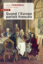 Télécharger le livre :  Quand l'Europe parlait français
