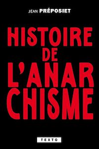 Téléchargez le livre :  Histoire de l'anarchisme