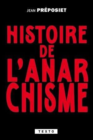 Téléchargez le livre :  Histoire de l'anarchisme