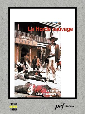 Téléchargez le livre :  La Horde sauvage - Scénario du film