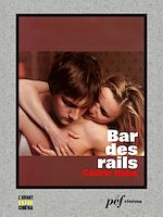 Télécharger le livre :  Bar des rails - Scénario du film