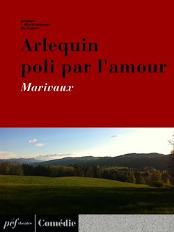 Télécharger le livre :  Arlequin poli par l'amour