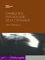 Télécharger le livre :  Camille BOS. — Psychologie de la croyance