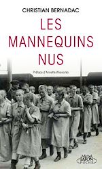 Télécharger le livre :  Les Mannequins nus : les témoignages de femmes déportées dans l'enfer d'Auschwitz
