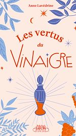 Télécharger le livre :  Les Vertus du vinaigre