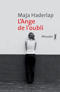 Téléchargez le livre :  L'Ange de l'oubli