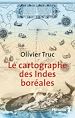 Télécharger le livre :  Le Cartographe des Indes Boréales