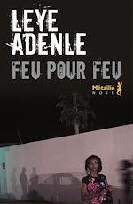Télécharger le livre :  Feu pour feu