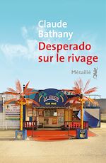 Télécharger le livre :  Desperado sur le rivage