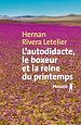 Télécharger le livre :  L'autodidacte, le boxeur et la reine du printemps