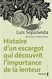 Télécharger le livre :  Histoire d'un escargot qui découvrit l'importance de la lenteur