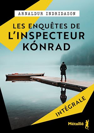 Téléchargez le livre :  Les enquêtes de l'inspecteur Kónrad - L'Intégrale