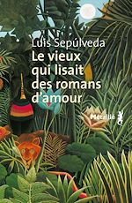 Télécharger le livre :  Le Vieux qui lisait des romans d'amour