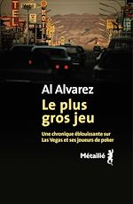 Télécharger le livre :  Le plus gros jeu : Une chronique éblouissante sur Las Vegas et ses joueurs de poker
