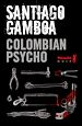 Télécharger le livre :  Colombian psycho