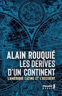 Téléchargez le livre :  Les dérives d'un continent : L'Amérique latine et l'Occident