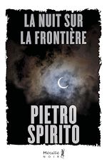 Télécharger le livre :  La nuit sur la frontière