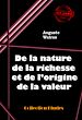 Télécharger le livre :  De la nature de la richesse et de l'origine de la valeur [édition intégrale revue et mise à jour]