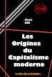 Télécharger le livre :  Les origines du capitalisme moderne [édition intégrale revue et mise à jour]
