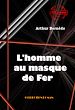 Télécharger le livre :  L'homme au masque de fer [édition intégrale revue et mise à jour]