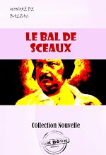 Télécharger le livre :  Le Bal de Sceaux [édition intégrale revue et mise à jour]