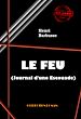 Télécharger le livre :  Le Feu (Journal d'une Escouade) [édition intégrale revue et mise à jour]