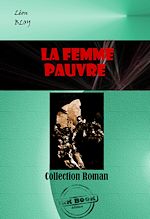 Télécharger le livre :  La femme pauvre [édition intégrale revue et mise à jour]