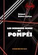Télécharger le livre :  Les derniers jours de Pompéi [édition intégrale revue et mise à jour]