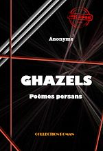 Télécharger le livre :  Ghazels (poèmes persans) [édition intégrale revue et mise à jour]